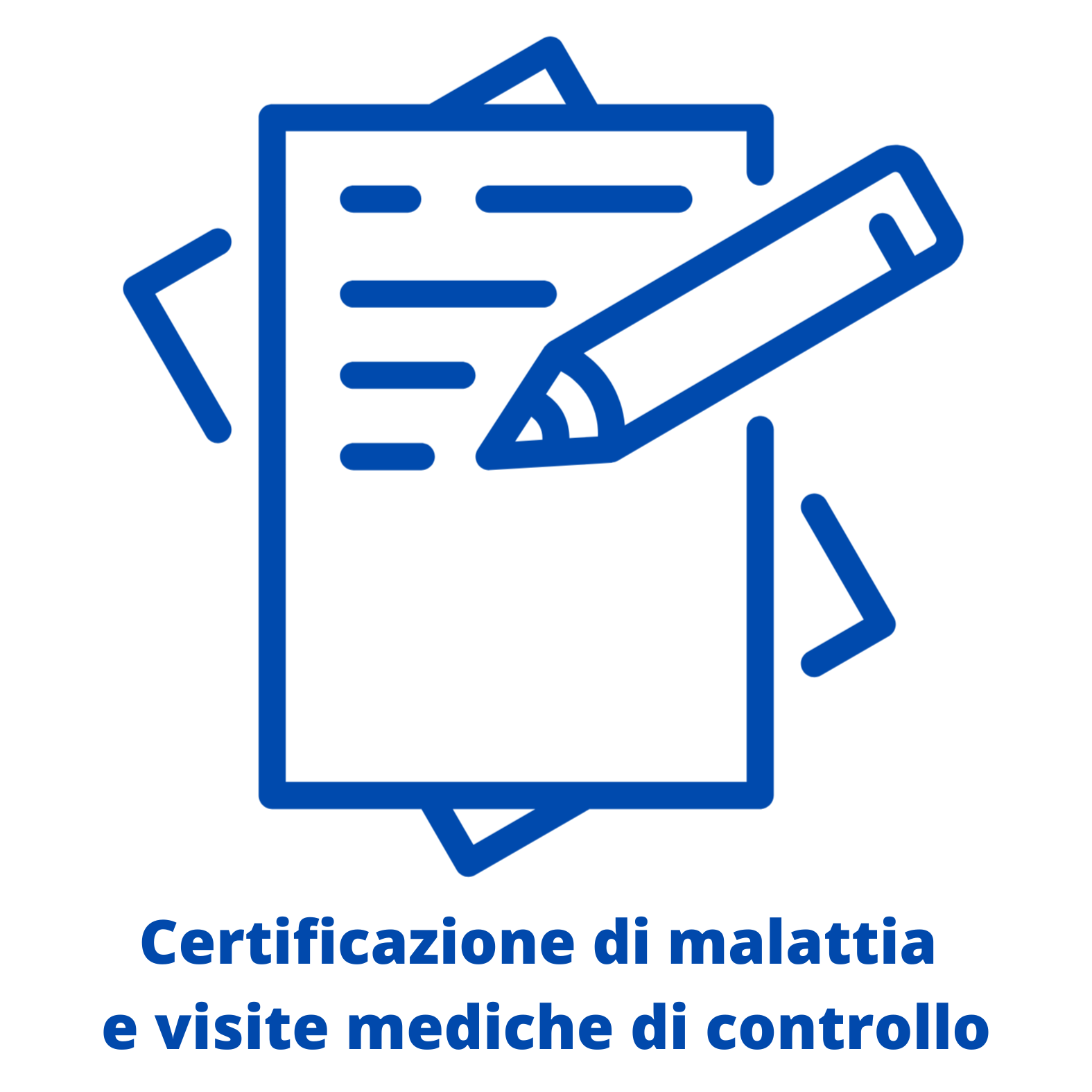 Certificazione di malattia e visite di controllo